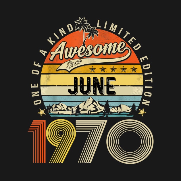 Awesome Since June 1970 Vintage 53rd Birthday by Ripke Jesus