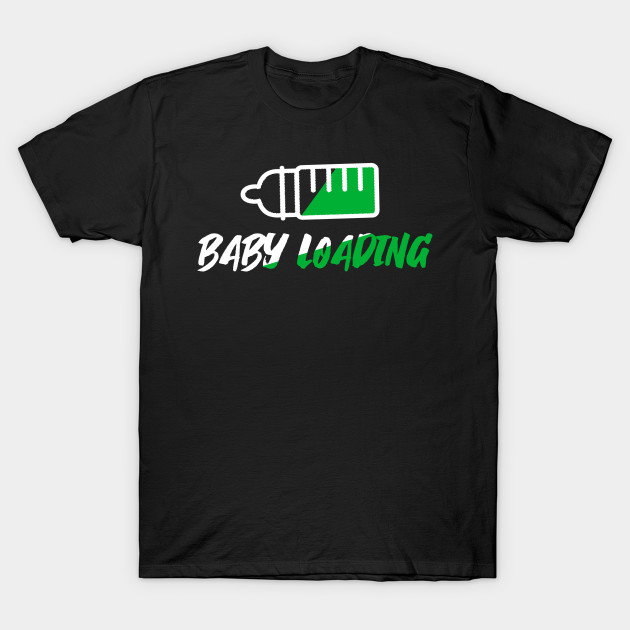 Wife Mother Baby Loading Gift Idea Baby Loading Please Wait T Shirt Teepublic