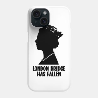 london bridge has fallen Phone Case