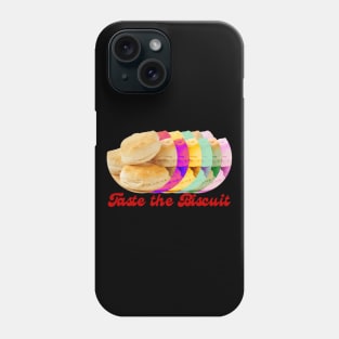 Taste the Biscuit Phone Case