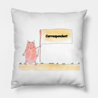 Correspondent. Profession, work, job. Cat shows a banner with the inscription. Watercolor illustration. A gift for a professional. Pillow