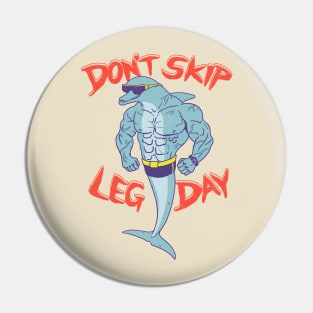 Leg Day Pin