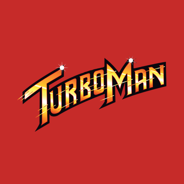 Turbo Man Jingle All The Way TShirt TeePublic