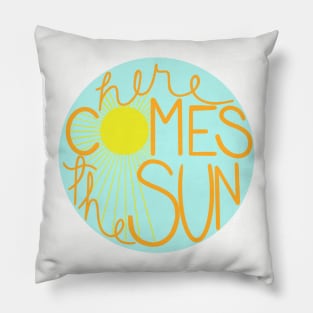 Here Comes the Sun Pillow