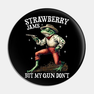 Strawberry Jams But My Gun Don't Pin
