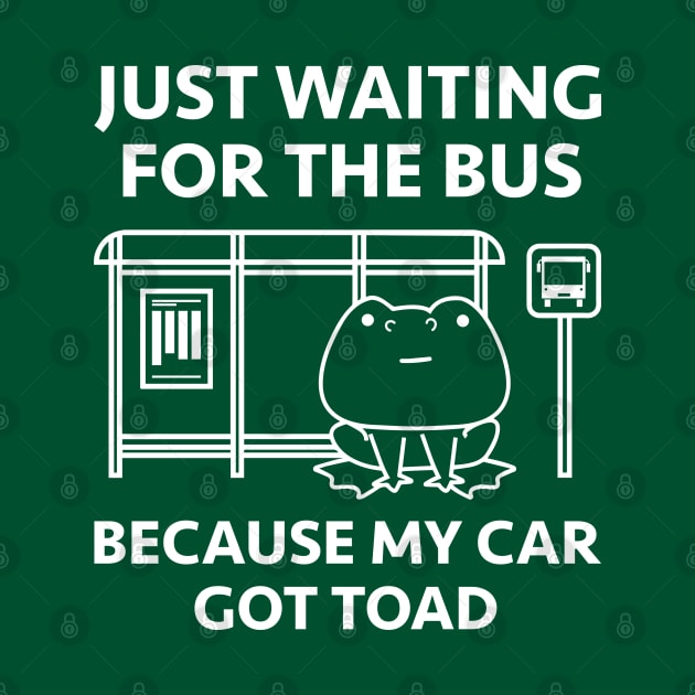 My Car Got Toad by LuckyFoxDesigns