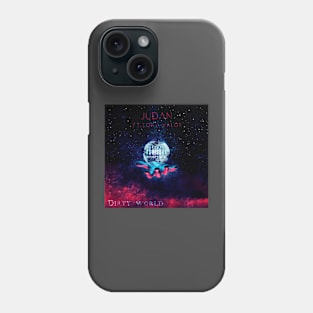 Dirty World Phone Case