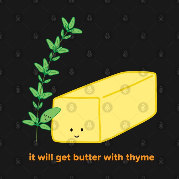 It will get Butter with Thyme | by queenie's cards by queenie's cards