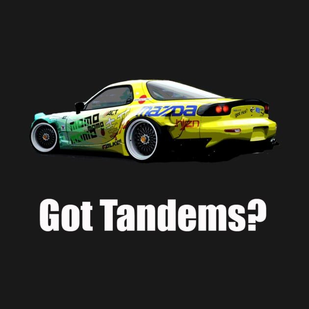 Got Tandems RX-7 by RodeoEmpire