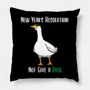 Not Give a Duck Funny New Year Resolution Pillow