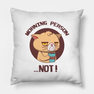 Morning person Pillow