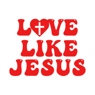 Love Like Jesus (Red) T-Shirt