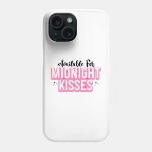 Available for midnight kisses Phone Case