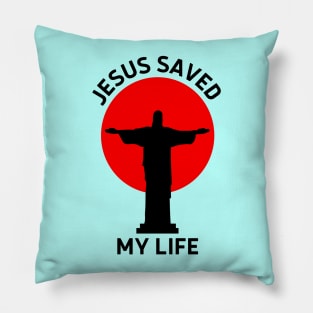 Jesus Saved My Life | Christian Saying Pillow