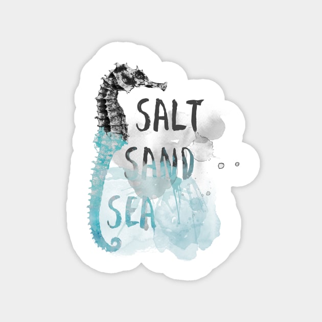 Salt Sand Sea Magnet by Sacrilence