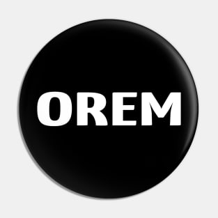 Orem Raised Me Pin