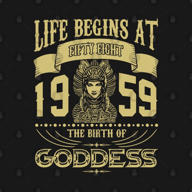 Life begins at Fifty eight 1959 the birth of Goddess! by variantees