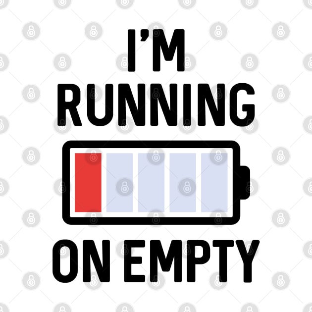 I’m Running On Empty by LuckyFoxDesigns