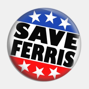 Save Ferris Button Pin