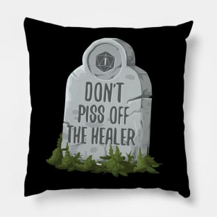 Don't Piss Off the Healer RPG Pillow