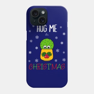 Hug Me It's Christmas - Cute Cactus In Christmas Holly Pot Phone Case