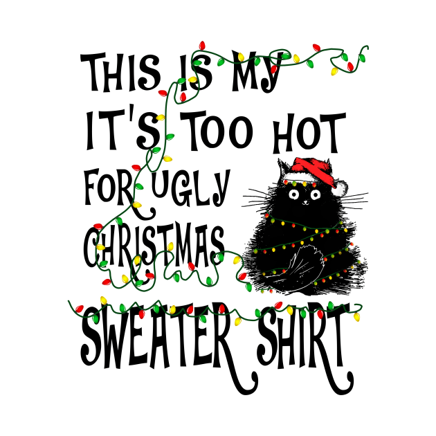 IT'S TOO HOT FOR UGLY CHRISTMAS by VinitaHilliard