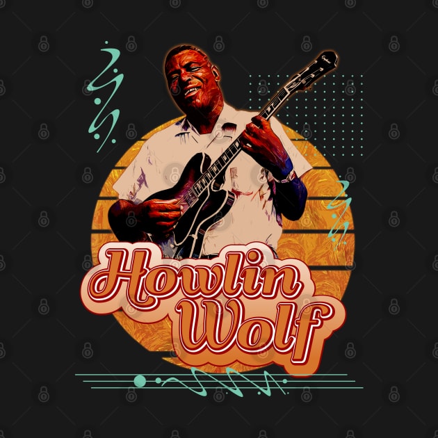 Howlin Wolf \\ Retro Art by Nana On Here