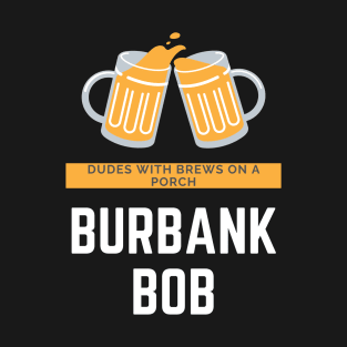 Burbank Bob T-Shirt