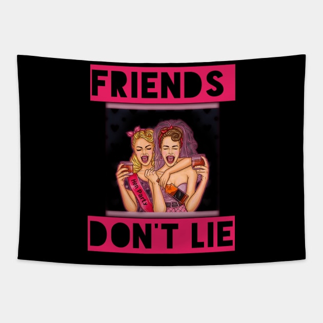 funny Friends Dont Lie gift Tapestry by houssem