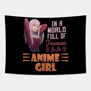 in a world full of princesses anime girl Tapestry