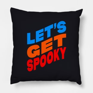 Let's get spooky Pillow