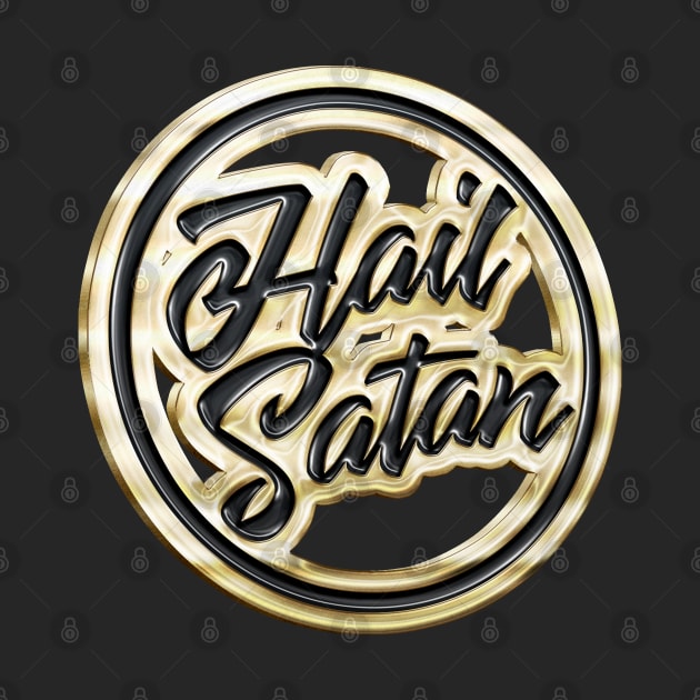 Hail Satan † Gold Pin Badge Design by DankFutura