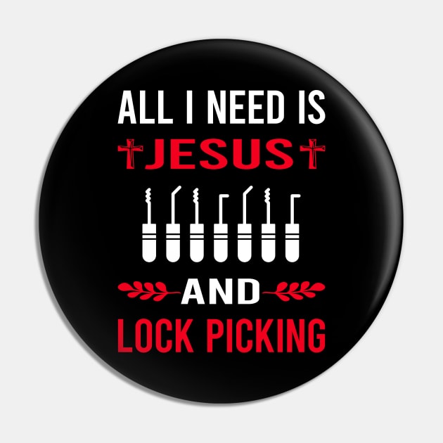 I Need Jesus And Lock Picking Pick Picker Lockpicking Lockpick Lockpicker Locksmith Locksmithing Pin by Good Day