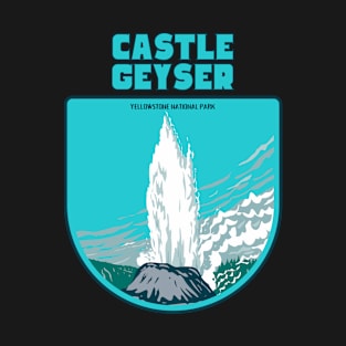 Castle Geyser Yellowstone National Park T-Shirt