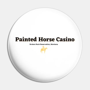 Painted Horse Casino | Yellowstone Pin