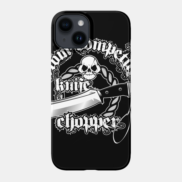 Custom Competition Knife Chopper Knife Phone Case TeePublic