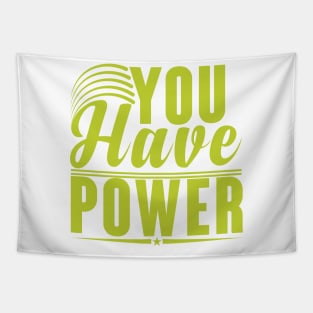 You Have Power Tapestry