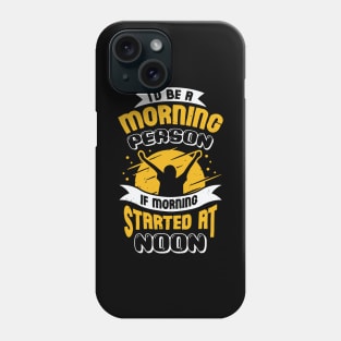 Funny Sleeping Long Late Sleeper Gift Phone Case