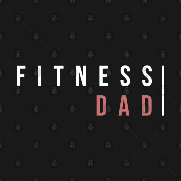 FITNESS DAD (DARK BG) | Minimal Text Aesthetic Streetwear Unisex Design for Fitness/Athletes, Dad, Father, Grandfather, Granddad | Shirt, Hoodie, Coffee Mug, Mug, Apparel, Sticker, Gift, Pins, Totes, Magnets, Pillows by design by rj.