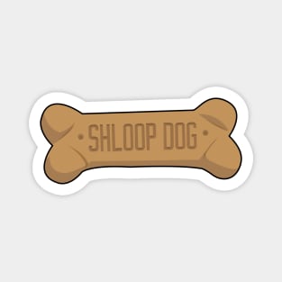 Shloop_Dog Biscuit Magnet