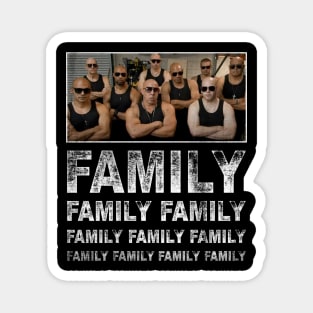 FAMILY...FAMILY...FAMILY Magnet