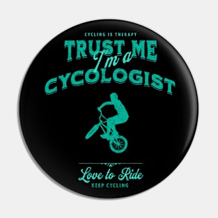 Cycologist men , Trust me I'm a Cycologist, Bicycle Gift, Bike , Bike , cycling , bike ride lovers Pin