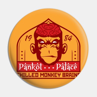 Chilled Monkey Brains Pin