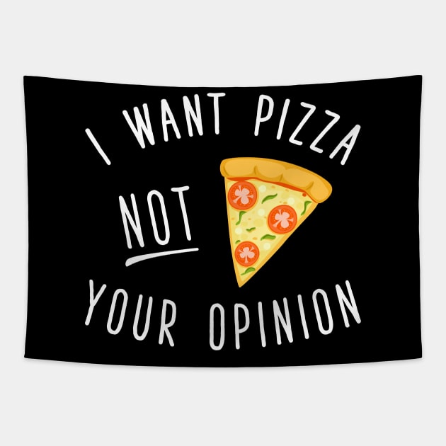 I want pizza not you opinion Tapestry by captainmood