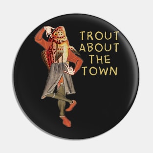 Trout about Pin