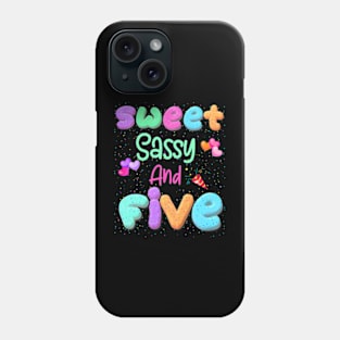 Kids Happy 5Th Birthday Sweet Sassy And Five Girls 5 Years Old Phone Case