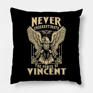 Never Underestimate The Power Of Vincent Pillow