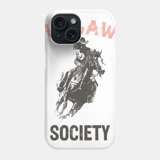 outlaw society Phone Case