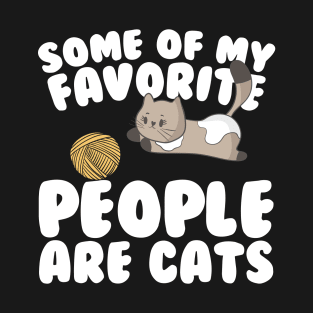 My Favorite People Are Cats - Funny Cat Lover T-Shirt