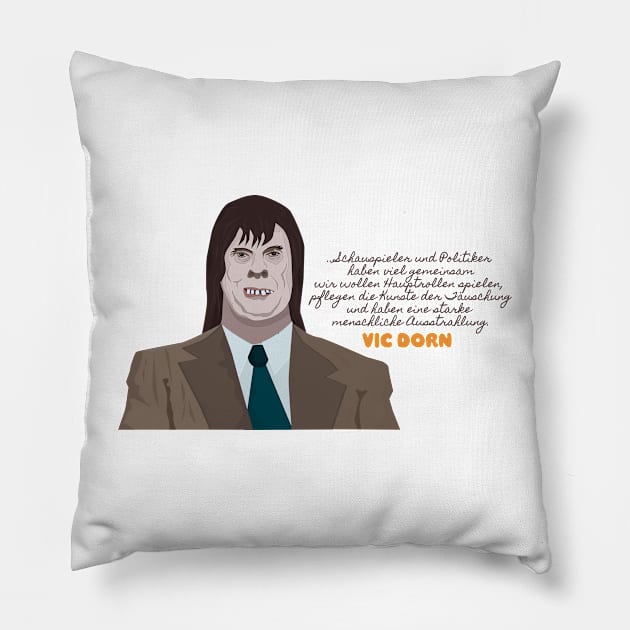 Vic Dorn- TV Sketch Monster - Loriot - TV Kult - Deutsch Pillow by Boogosh